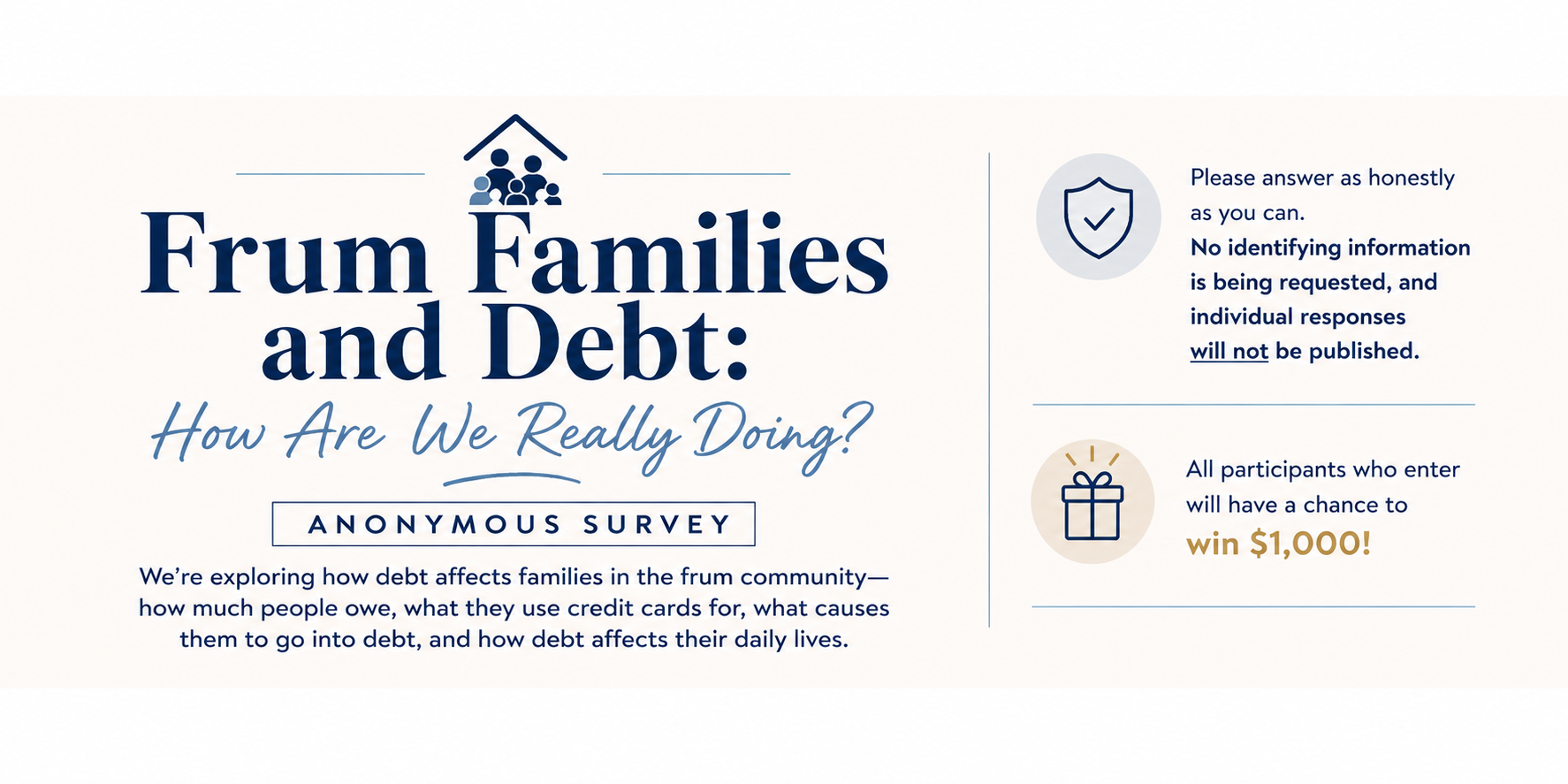 Frum Families and Debt: How Are We Really Doing? Anonymous survey